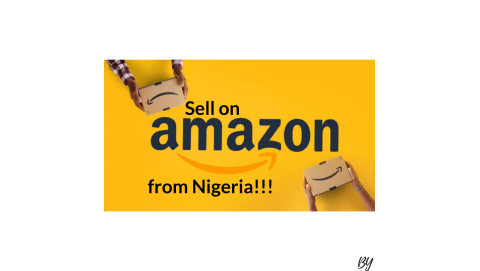 Sell on Amazon form Nigeria